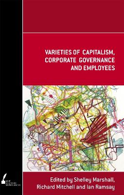 Varieties of Capitalism, Corporate Governance and Employees book