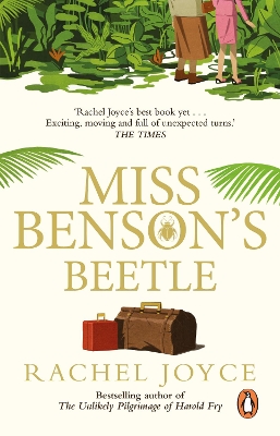 Miss Benson's Beetle: An uplifting story of female friendship against the odds by Rachel Joyce