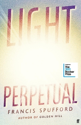 Light Perpetual: 'Heartbreaking . . . a boundlessly rich novel.' Telegraph book