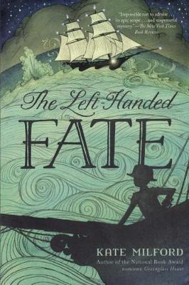 The Left-Handed Fate by Kate Milford