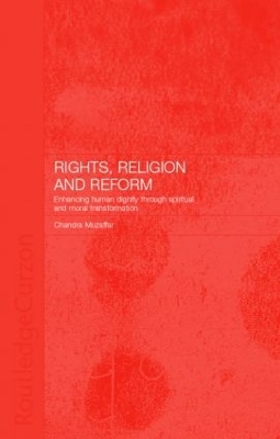 Rights, Religion and Reform by Chandra Muzaffar