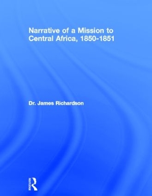 Narrative of a Mission to Central Africa, 1850-1851 book