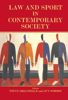 Law and Sport in Contemporary Society by Steven Greenfield