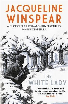 The White Lady: A captivating stand-alone mystery from the author of the bestselling Maisie Dobbs series book