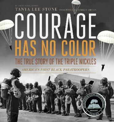 Courage Has No Color, The True Story of the Triple Nickles: America's First Black Paratroopers book