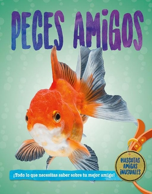 Peces Amigos (Fish Pals) book