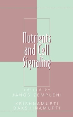 Nutrients and Cell Signaling by Janos Zempleni