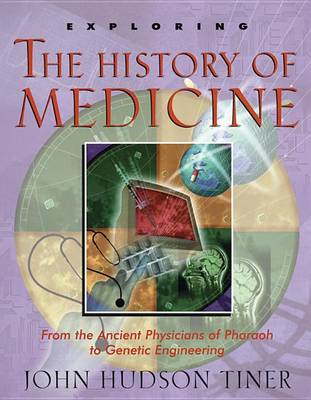 Exploring the History of Medicine book