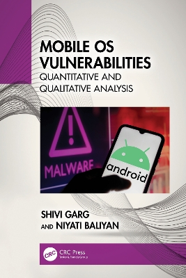 Mobile OS Vulnerabilities: Quantitative and Qualitative Analysis by Shivi Garg