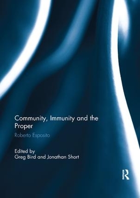 Community, Immunity and the Proper by Greg Bird
