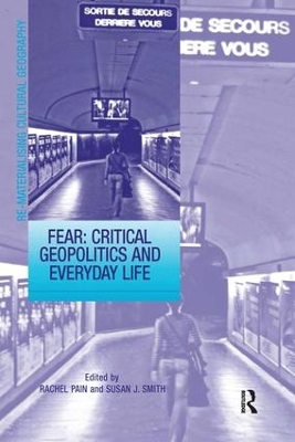 Fear: Critical Geopolitics and Everyday Life by Susan J. Smith