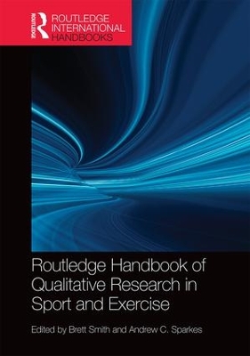 Routledge Handbook of Qualitative Research in Sport and Exercise book