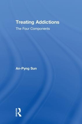 Treating Addictions by An-Pyng Sun