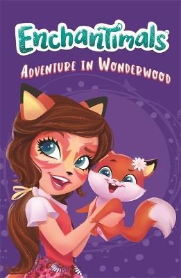 Enchantimals: Adventure in Wonderwood: Book 2 book