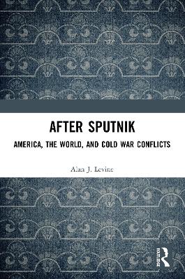 After Sputnik by Alan J. Levine