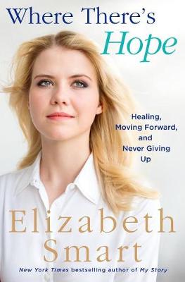 Where There's Hope by Elizabeth Smart