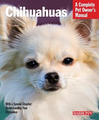 Complete Pet Ownder's Manual Chihuahuas book