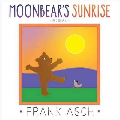 Moonbear's Sunrise by Frank Asch