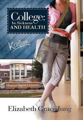 College: In Sickness and Health Kaitlynn book