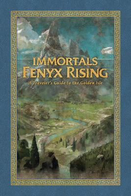 Immortals Fenyx Rising: A Traveler's Guide to the Golden Isle book