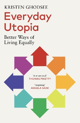 Everyday Utopia: Better Ways of Living Equally book