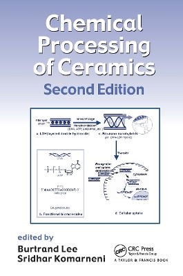 Chemical Processing of Ceramics by Burtrand Lee