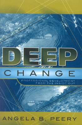 Deep Change by Angela B Peery