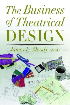 Business of Theatrical Design, Second Edition book