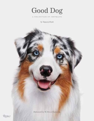 Good Dog: A Collection of Portraits book