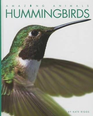 Hummingbirds by Kate Riggs