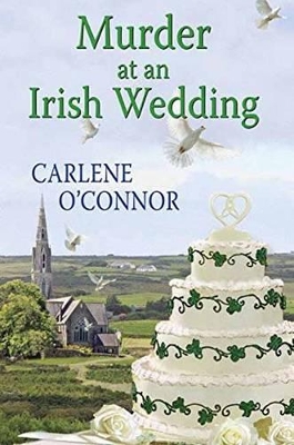Murder At An Irish Wedding by Carlene O'connor