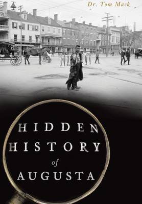 Hidden History of Augusta book