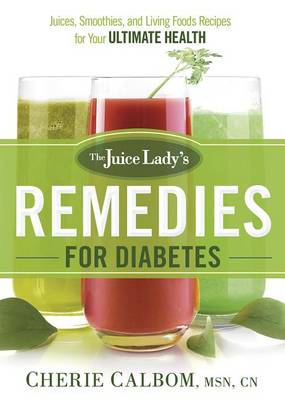 Juice Lady's Remedies for Diabetes book
