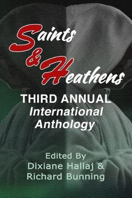 Saints & Heathens: An International Anthology book