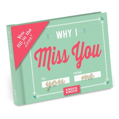 Knock Knock Why I Miss You Book Fill in the Love Fill-in-the-Blank Book & Gift Journal book