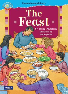 Making Connections Comprehension Library Grade 1: The Feast (Reading Level 14/F&P Level H) book