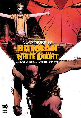 Batman: Curse of the White Knight book