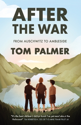 Conkers – After the War: From Auschwitz to Ambleside by Tom Palmer