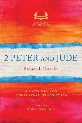 2 Peter and Jude: A Pastoral and Contextual Commentary book