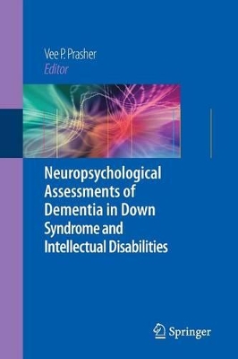 Neuropsychological Assessments of Dementia in Down Syndrome and Intellectual Disabilities book