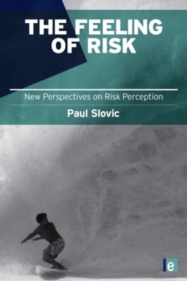 The Feeling of Risk by Paul Slovic