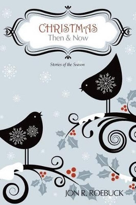Christmas: Then and Now book