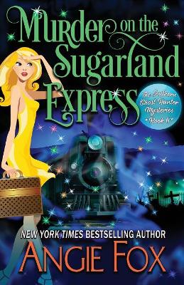 Murder on the Sugarland Express book