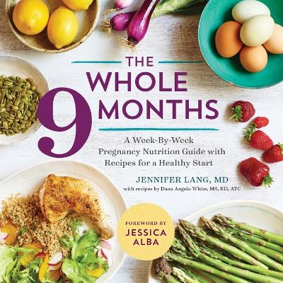 The Whole 9 Months by Jennifer Lang