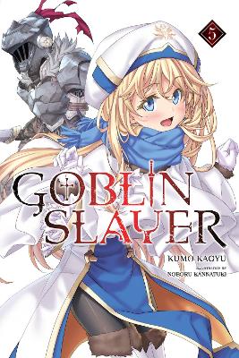 Goblin Slayer, Vol. 5 (Light Novel) book