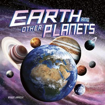 Earth And Other Planets by Ellen Labrecque