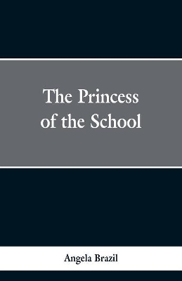 The Princess of the School book