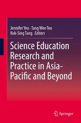 Science Education Research and Practice in Asia-Pacific and Beyond book