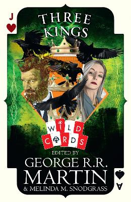 Three Kings: Edited by George R. R. Martin (Wild Cards) by George R. R. Martin
