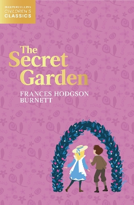 The Secret Garden (HarperCollins Children’s Classics) book